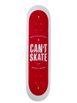Sutsu Can't Skate Deck