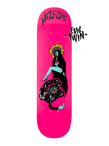 Welcome Call Mary On Labrys Hot Pink Twin Tail Deck 8.5"
